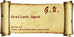 Greilach Ugod névjegykártya